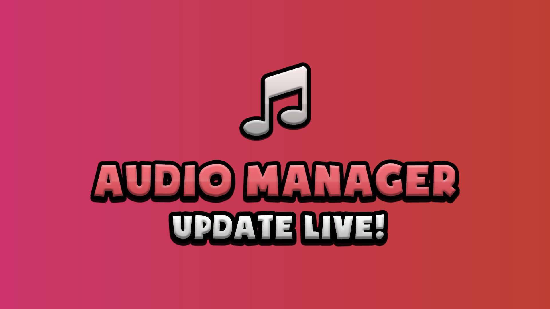 Audio Manager 2.6.1 Live
